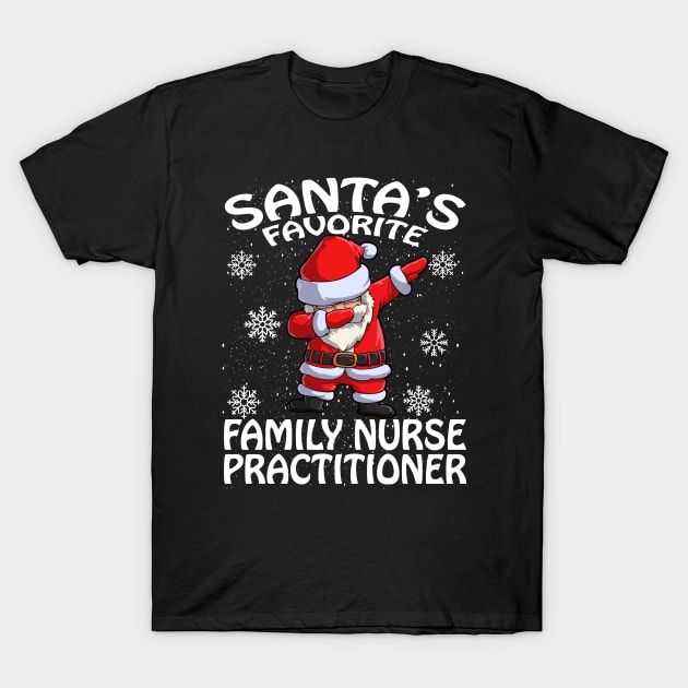 Santas Favorite Family Nurse Practitioner Christma T-Shirt by intelus